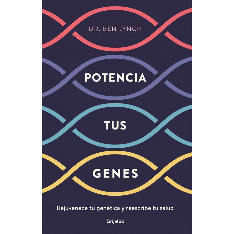 GRIJALBO - Libro Limpia tus genes - Ben Lynch