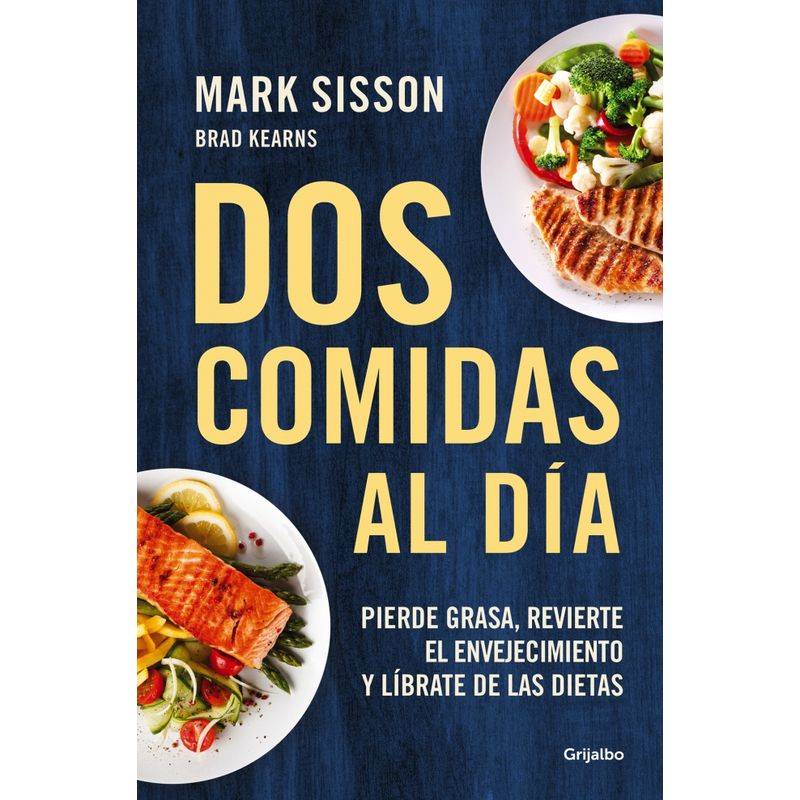 GRIJALBO - Libro Dos comidas al día - Mark Sisson
