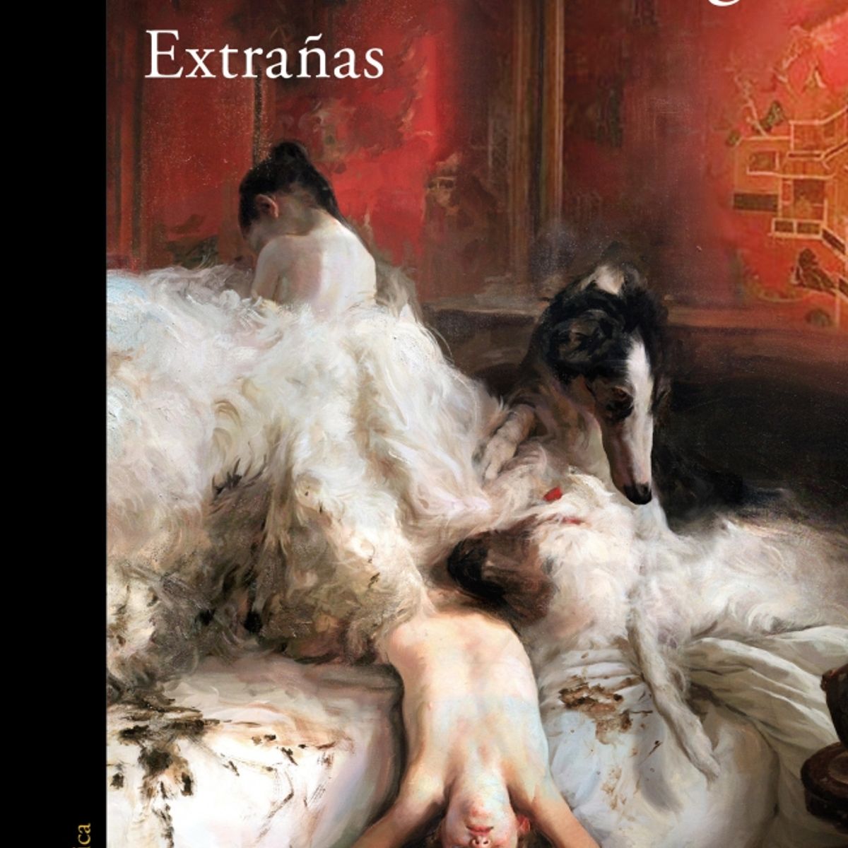 ALFAGUARA - Libro Extrañas - Guillermo Arriaga