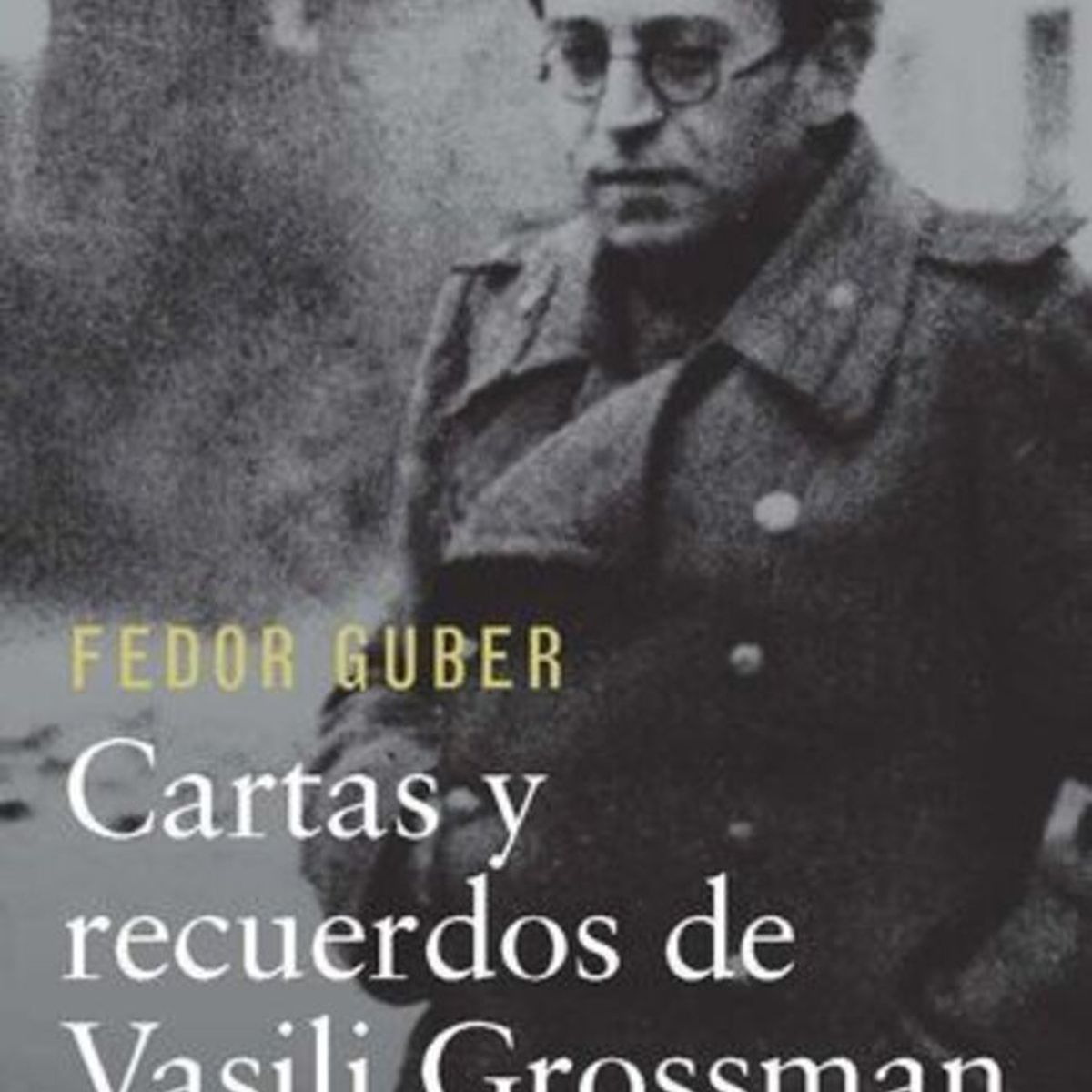 GALAXIA GUTENBERG - Libro CARTAS Y RECUERDOS - Fedor Guber