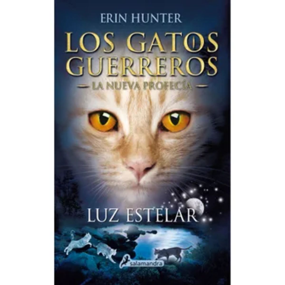 SALAMANDRA - Libro Luz estelar (gatos Guerreros Nueva Profecía4) - Hunter