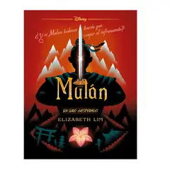 DISNEY - MULAN UN GIRO INESPERADO .