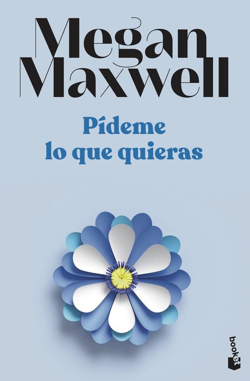 Pideme lo que quieras - Megan Maxwell -