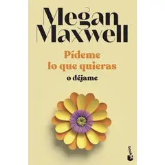 BOOKET - Pídeme lo que quieras o déjame - Libro 3 - Megan Maxwell