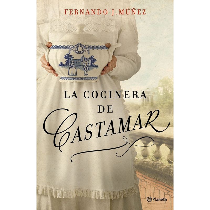 PLANETA - La cocinera de Castamar - Fernando J. Múñez