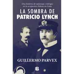 PENGUIN RANDOM HOUSE - Libro La Sombra De Patricio Lynch