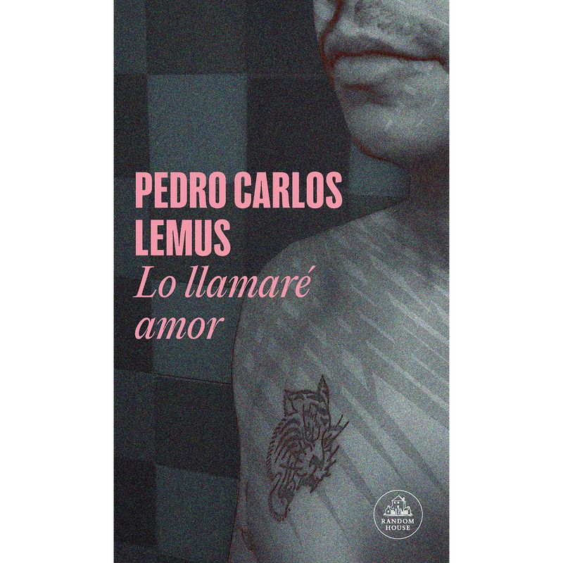 PENGUIN RANDOM HOUSE - Libro Lo Llamaré Amor (Mapa De Las Lenguas)