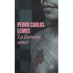 PENGUIN RANDOM HOUSE - Libro Lo Llamaré Amor (Mapa De Las Lenguas)