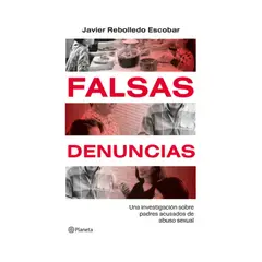 TOP10BOOKS - LIBRO FALSAS DENUNCIAS / JAVIER REBOLLEDO / PLANETA