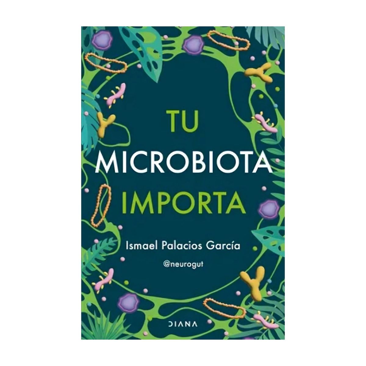 TOP10BOOKS - LIBRO Tu Microbiota Importa - ISMAEL PALACIOS