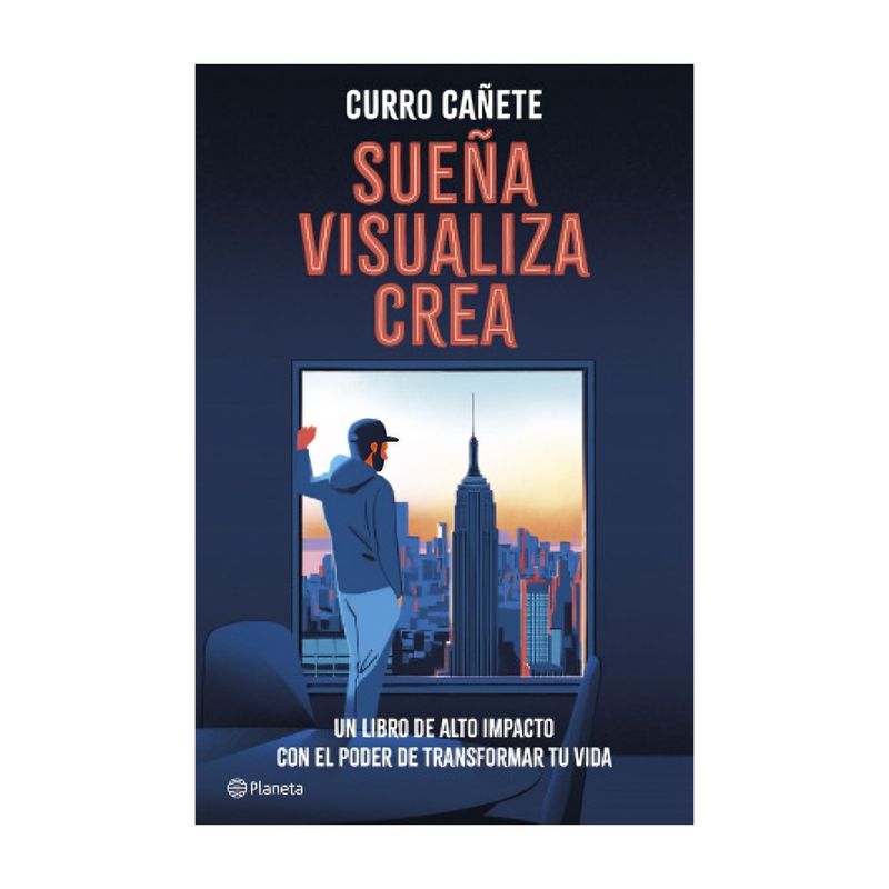 TOP10BOOKS - LIBRO SUEÑA, VISUALIZA, CREA / SUEÑA, VISUALIZA, CREA / REGRESA CURRO CAÑETE, E