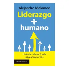 TOP10BOOKS - LIBRO LIDERAZGO + HUMANO / ALEJANDRO MELAMED / PAIDÓS