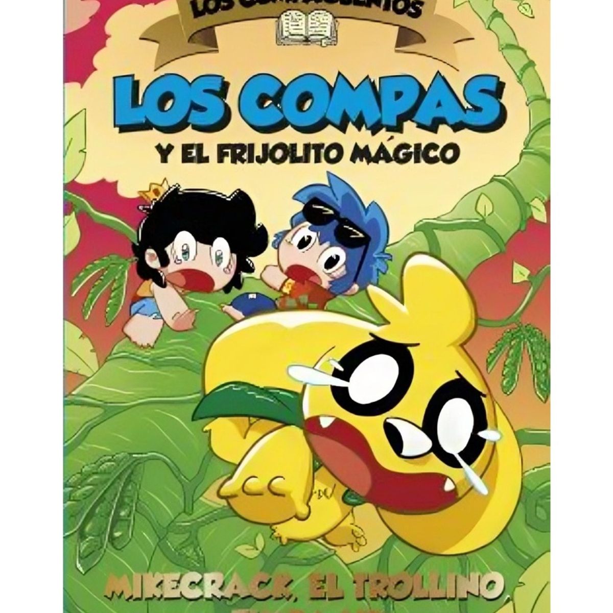 TOP10BOOKS - LIBRO Los Compacuentos 2. Los Compas Y El Frijolito Mágico