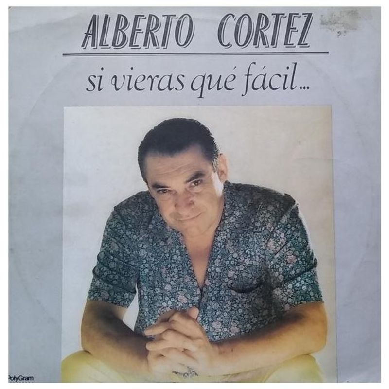 HITWAY MUSIC - ALBERTO CORTEZ - SI VIERAS QUE FACIL - VINILO VG++