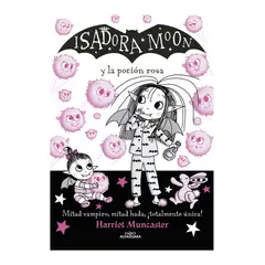 ALFAGUARA - Isadora Moon y la poción Rosa