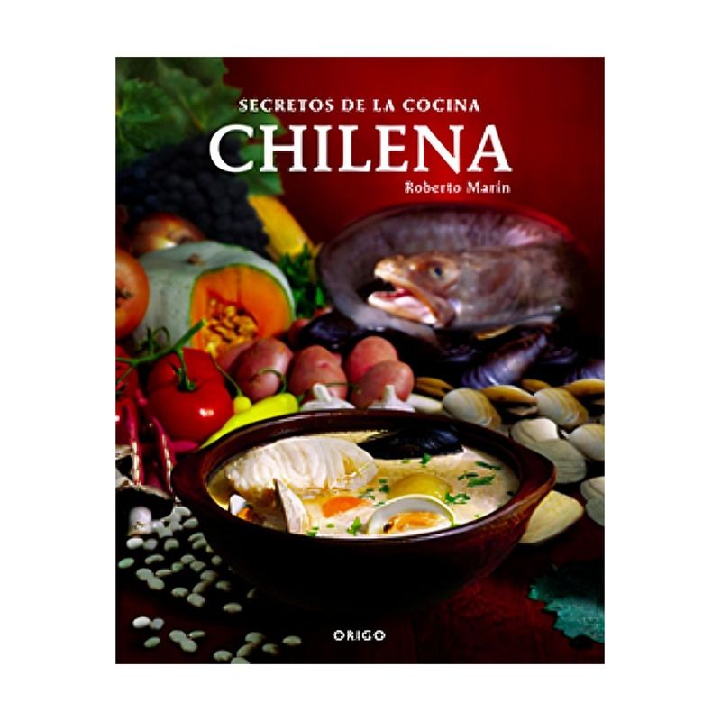 TOP10BOOKS - LIBRO SECRETOS DE LA COCINA CHILENA SECRETS OF CHILEAN CUSINE / SECRETOS DE LA