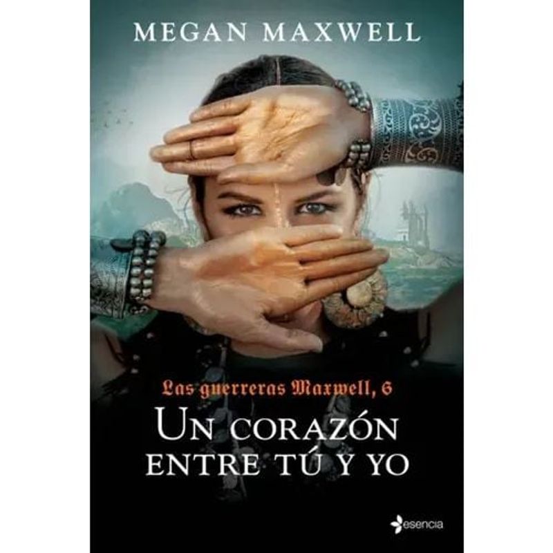 ESENCIA - Las Guerreras Maxwell 6 Un Corazon Entre Tu Y Yo