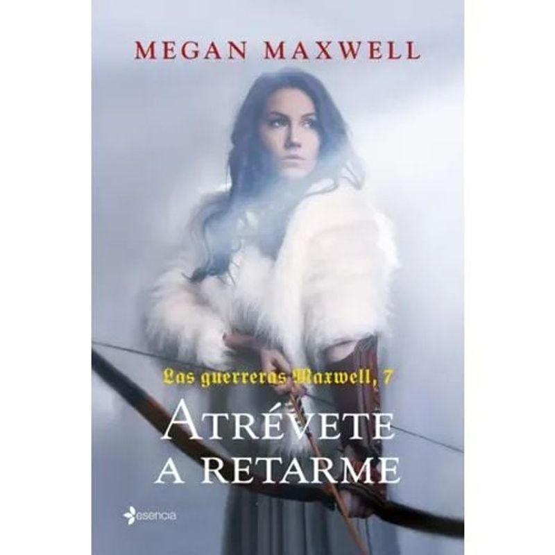 ESENCIA - Las Guerreras Maxwell 7 Atrevete A Retarme