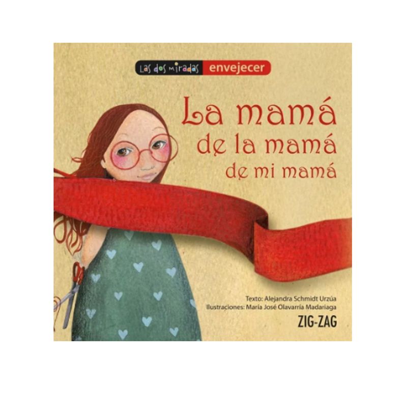 ZIG ZAG - La mamá de la mamá de mi mamá -Alejandra Schmidt  ZIG-ZAG