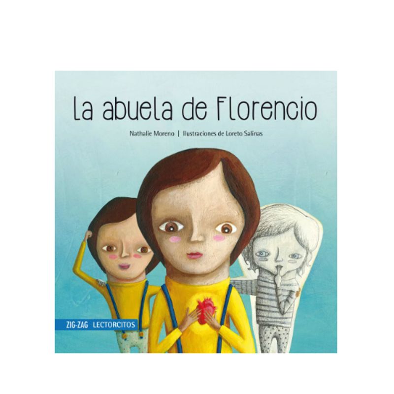 ZIG ZAG - La abuela de Florencio - Nathalie Moreno ZIG-ZAG Lectorcitos