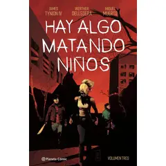 PLANETA COMIC - Comic Hay Algo Matando Niños Vol 03 Planeta