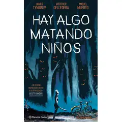 PLANETA COMIC - Comic Hay Algo Matando Niños Vol. 01 Planeta