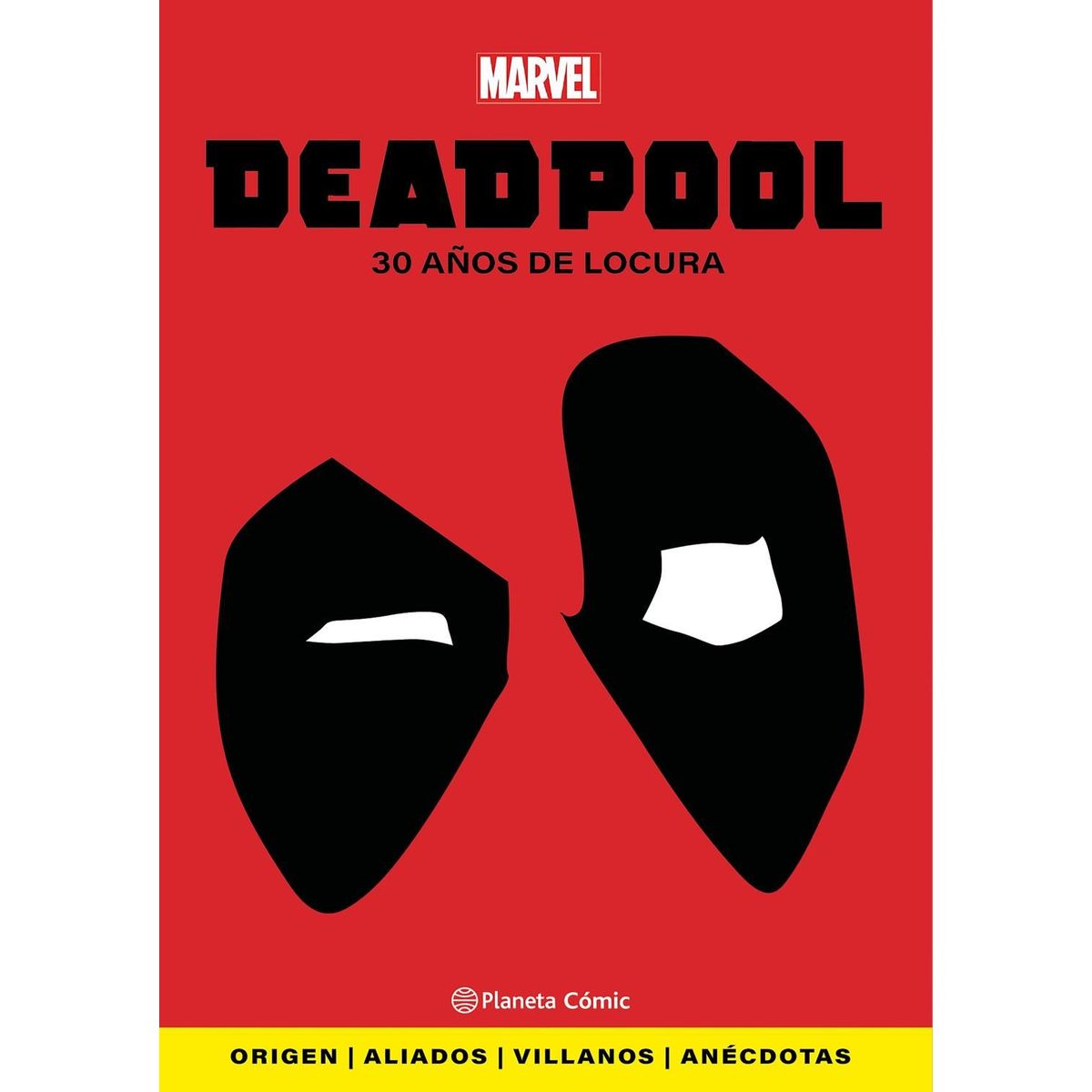 PLANETA COMIC - Comic Deadpool 30 Años De Locura Planeta