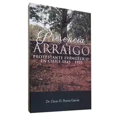 SOCIEDAD BIBLICA CHILENA - Presencia y arraigo protestante evangélico en Chile