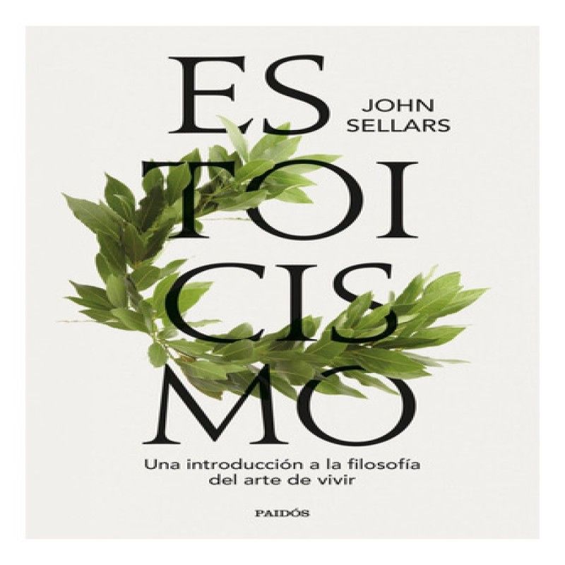 PAIDOS - Estoicismo -  John Sellars
