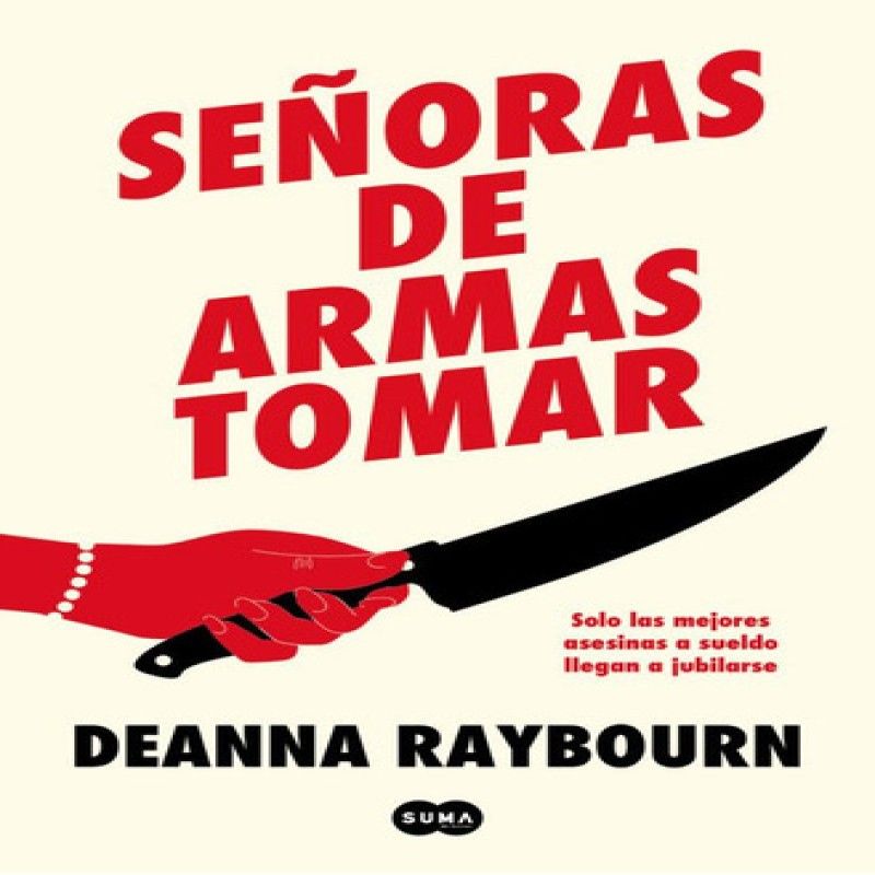 SUMA - Señoras De Armas Tomar De Deanna Raybourn