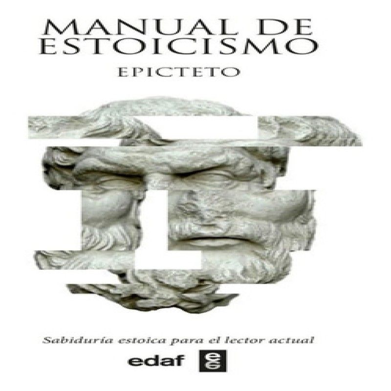 EDAF - Epicteto - Manual De Estoicismo