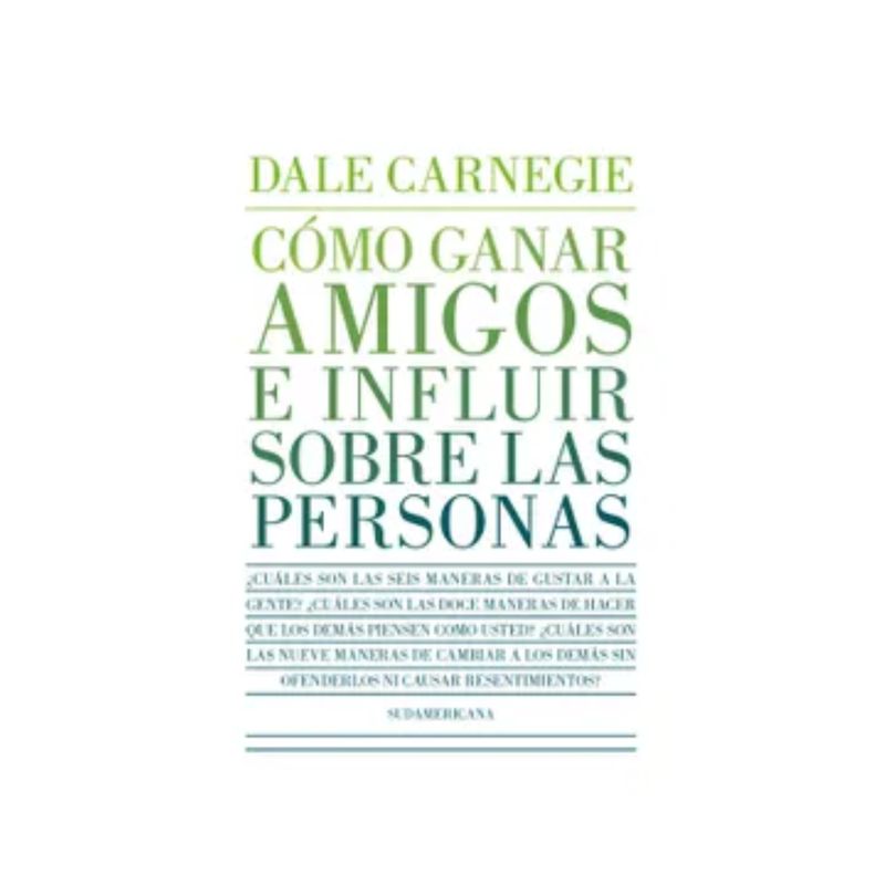 PENGUIN RANDOM HOUSE - Cómo Ganar Amigos E Influir Sobre Las Personas De Carnegie Dale