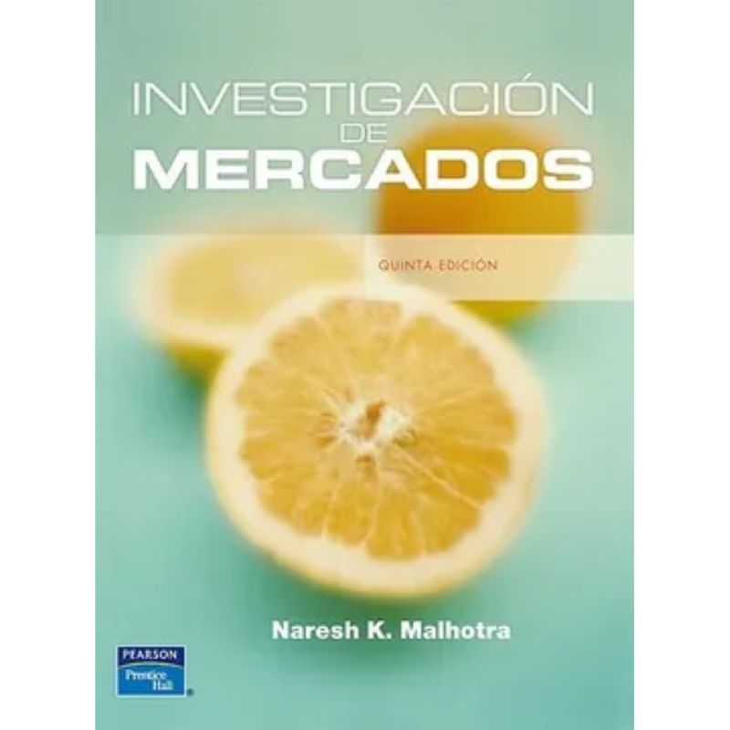 GENERICO - Investigacion De Mercados - Naresh K Malhotra - Pearson