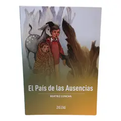 ZIG ZAG - EL PAÍS DE LAS AUSENCIAS - BEATRIZ CONCHA
