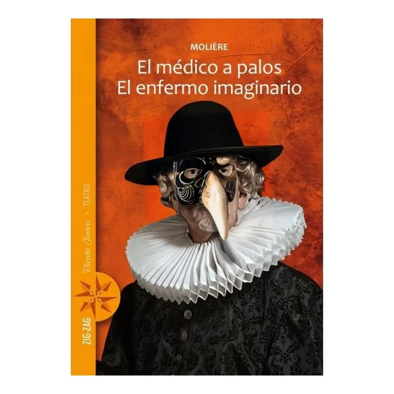 ZIG ZAG - EL MÉDICO A PALOS EL ENFERMO IMAGINARIO - MOLIÉRE