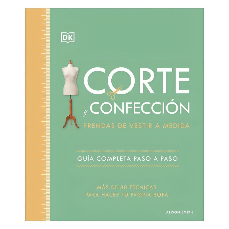 TOP10BOOKS - LIBRO CORTE Y CONFECCIÓN. PRENDAS DE VESTIR A MEDIDA / AUTORES DK / DK