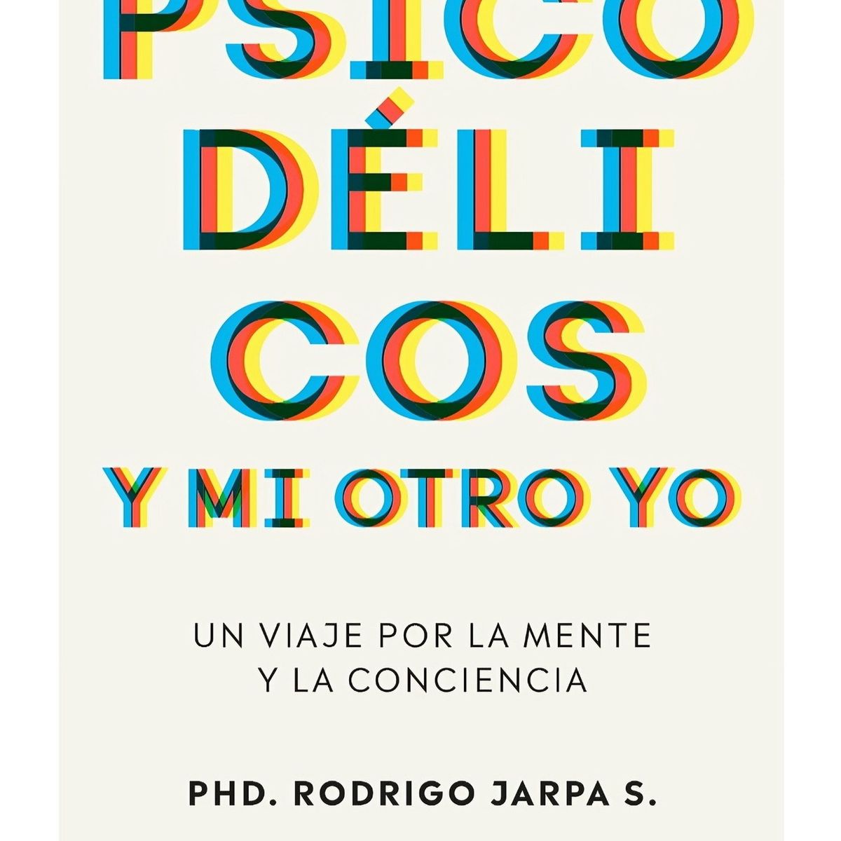 TOP10BOOKS - LIBRO Psicodelicos Y Mi Otro Yo - Psicodelicos Y Mi Otro Yo