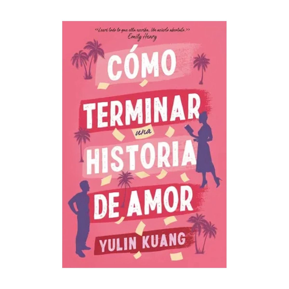 TOP10BOOKS - LIBRO Cómo Terminar Una Historia De Amor - Cómo Terminar Una Historia De Amor