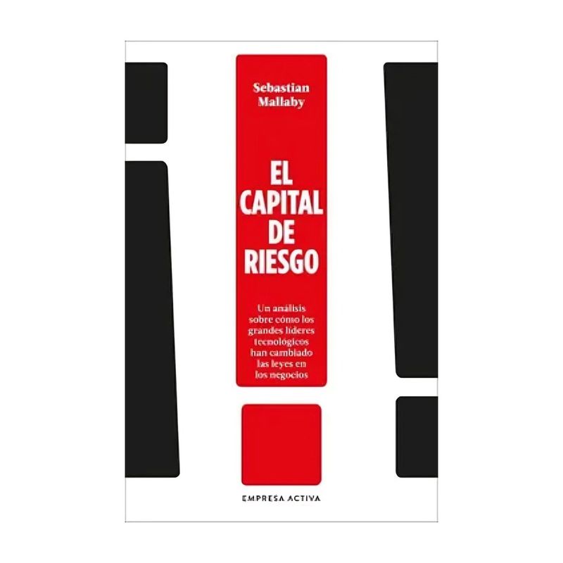 TOP10BOOKS - LIBRO EL CAPITAL DE RIESGO / SEBASTIAN MALLABY / EMPRESA ACTIVA
