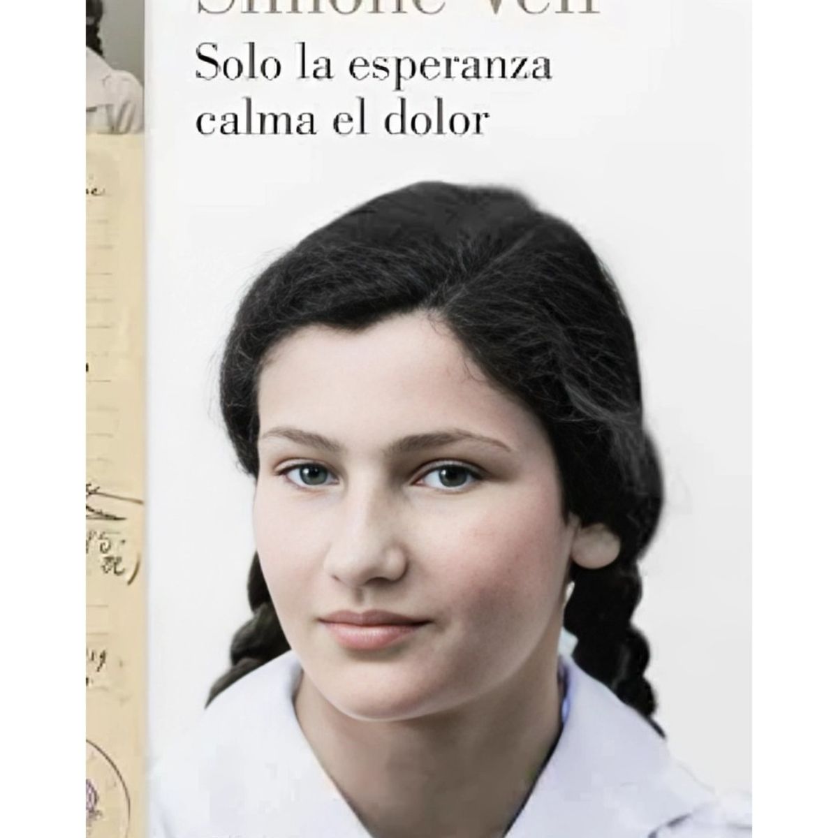 TOP10BOOKS - LIBRO Solo La Esperanza Calma El Dolor - SIMONE VEIL