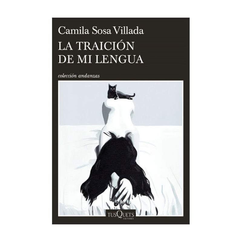 TOP10BOOKS - LIBRO LA TRAICIÓN DE MI LENGUA / CAMILA SOSA VILLADA / TUSQUETS