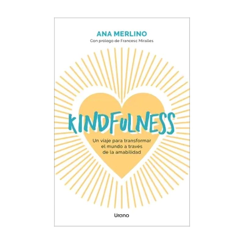 TOP10BOOKS - LIBRO KINDFULNESS / ANA MERLINO SACANELLES / URANO