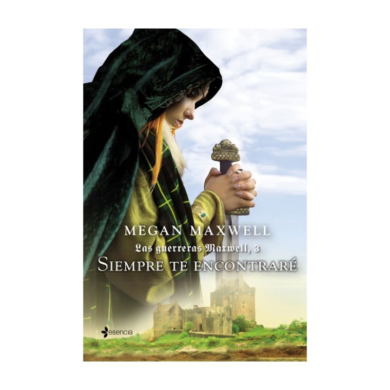 TOP10BOOKS - LIBRO LAS GUERRERAS MAXWELL, 3. SIEMPRE TE ENCONTRARÉ / MEGAN MAXWELL / ESENCIA