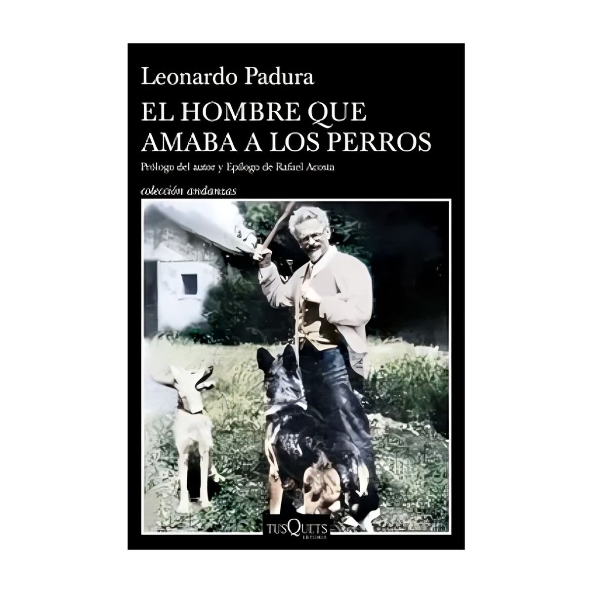 TOP10BOOKS - LIBRO El Hombre Que Amaba A Los Perros (edición 15 Aniversario)