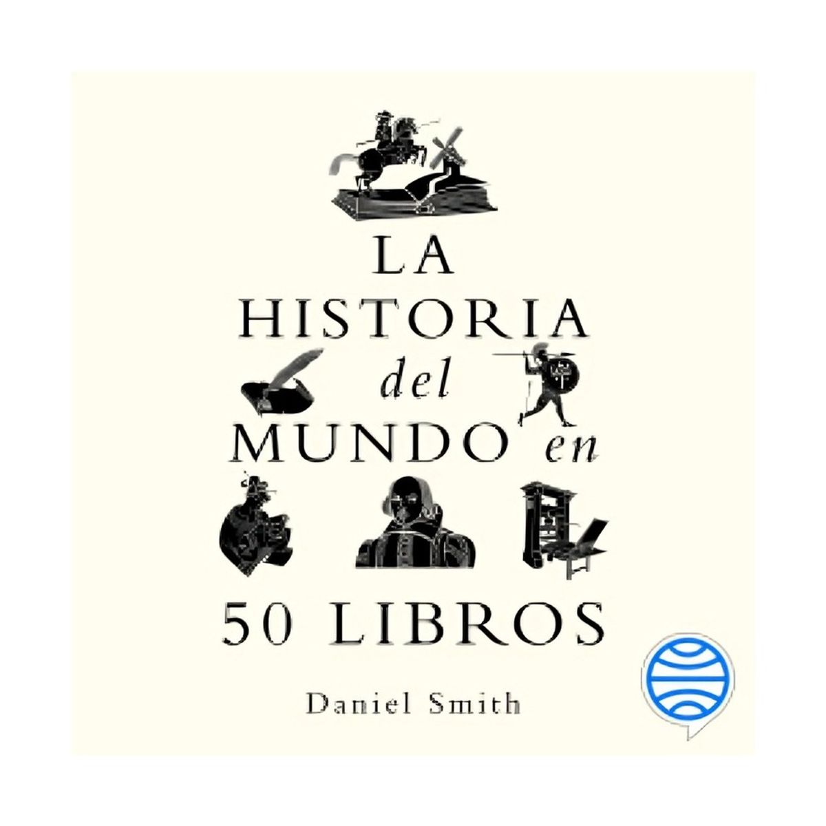 TOP10BOOKS - LIBRO La Historia Del Mundo En 50 Libros - La Historia Del Mundo En 50 Libros