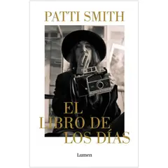 HITWAY MUSIC - EL LIBRO DE LOS DIAS TAPA RÚSTICA - PATTI SMITH - LIBRO