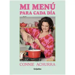 HITWAY MUSIC - MI MENU PARA CADA DIA TAPA RÚSTICA - CONNIE ACHURRA - LIBRO