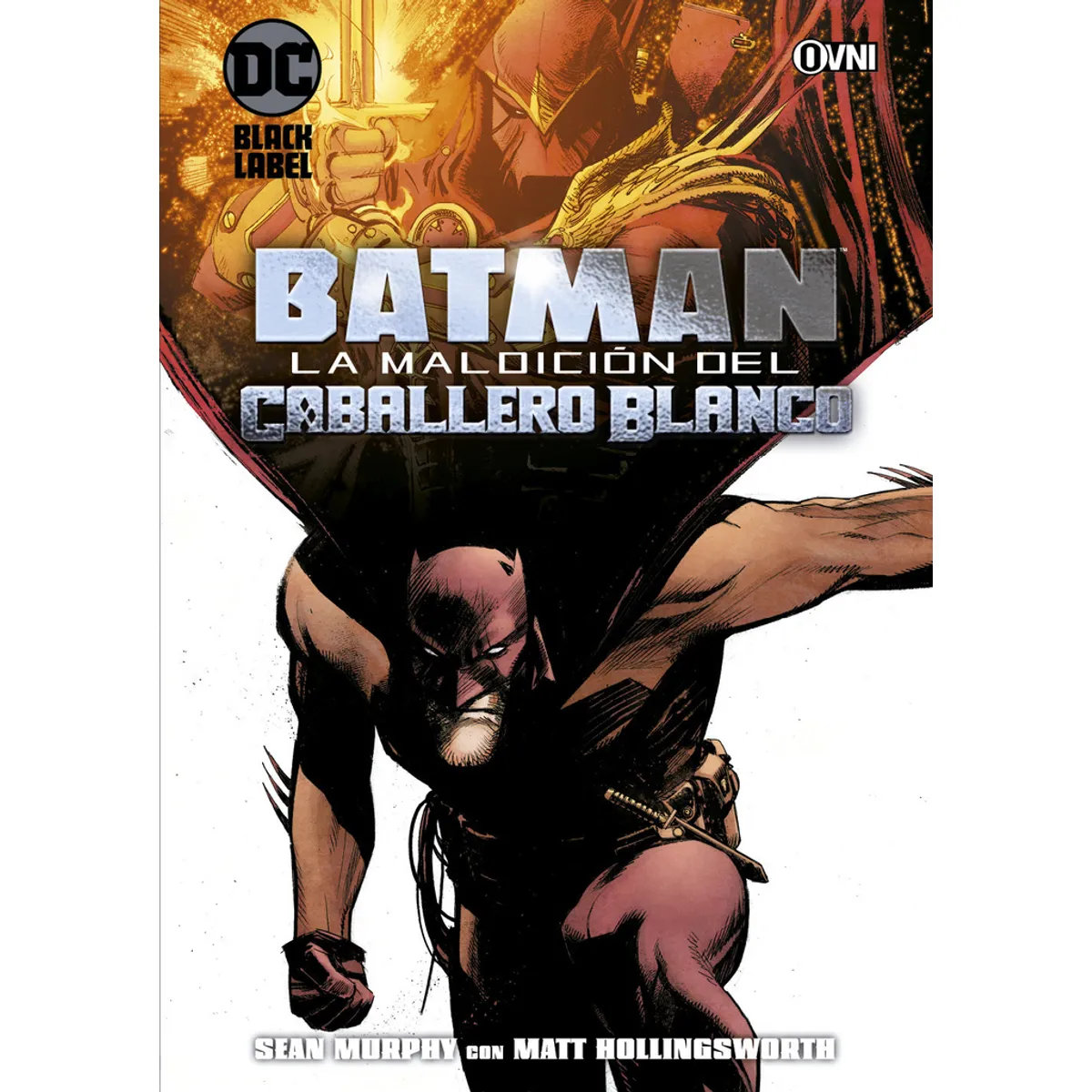 OVNI PRESS - Comic Batman La Maldición del Caballero Blanco