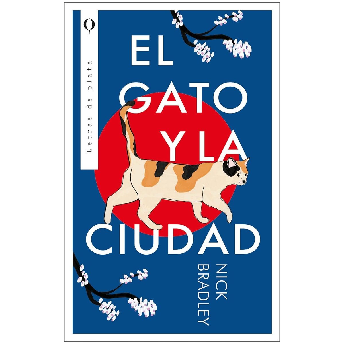 HITWAY MUSIC - EL GATO Y LA CIUDAD TAPA RÚSTICA - NICK BRADLEY - LIBRO