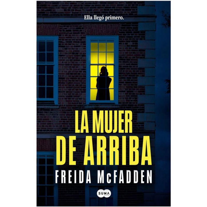 HITWAY MUSIC - LA MUJER DE ARRIBA TAPA RÚSTICA - FREIDA MCFADDEN - LIBRO